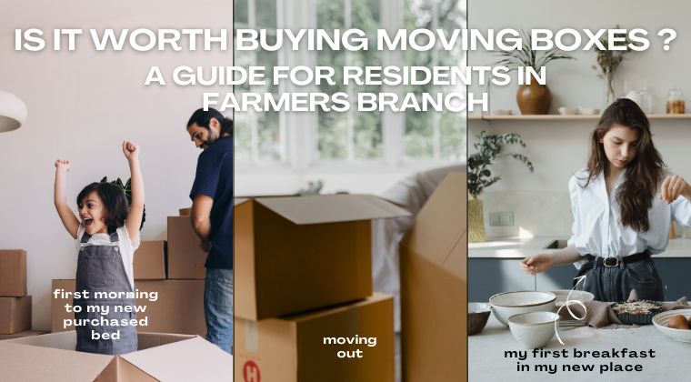 dfw-moving-supplies-is-it-worth-buying-moving-boxes-a-guide-for-residents-in-farmers-branch